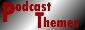 Podcast Themes